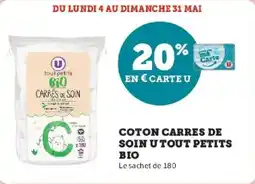 Super U Coton carres de soin u tout petits bio offre