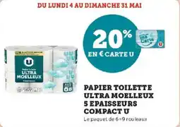 Super U Papier toilette ultra moelleux 5 epaisseurs compact u offre