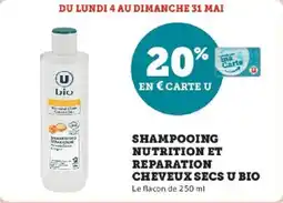 Super U Shampooing nutrition et reparation cheveux secs u bio offre