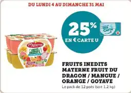 Super U Fruits inedits materne fruit du dragon mangue orange goyave offre