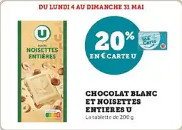 Super U Chocolat blanc et noisettes entieres u offre