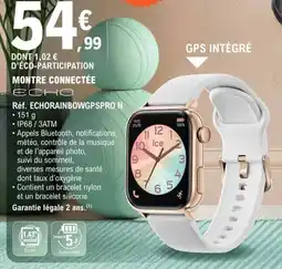 E.Leclerc Montre connectée echo réf. echorainbowgpspro n offre