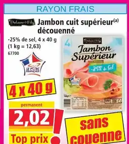 Norma Dufaure et fils jambon cuit supérieur découenné offre