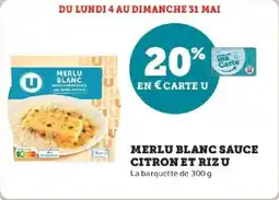 Super U Merlu blanc sauce citron et riz u offre