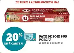Super U Pate de foie pur porc u offre