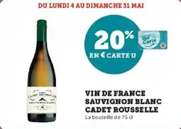 Super U Vin de france sauvignon blanc cadet rousselle offre