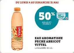 Super U Eau aromatisee peche abricot vittel offre
