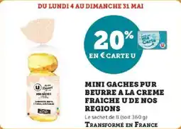 Super U Mini gaches pur beurre a la creme fraiche u de nos regions offre