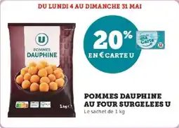 Super U Pommes dauphine au four surgelees u offre