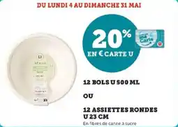 Super U 12 bols u ου 12 assiettes rondes offre