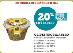 Super U Olives tropic apero offre