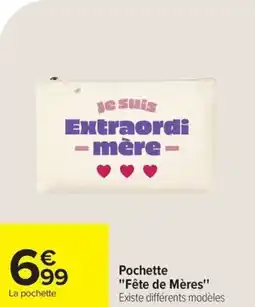 Carrefour Pochette fête de mères offre