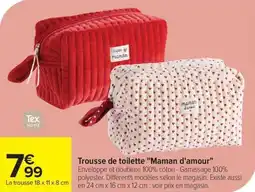 Carrefour Trousse de toilette maman d'amour offre