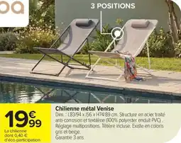 Carrefour Chilienne métal venise offre