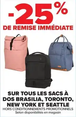 Carrefour Sur tous les sacs à dos brasilia toronto new york et seattle offre