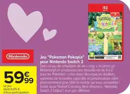 Carrefour Jeu pokemon pokopia pour nintendo switch 2 offre