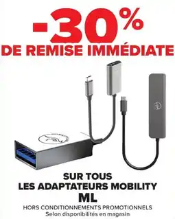 Carrefour Sur tous les adaptateurs mobility ml offre