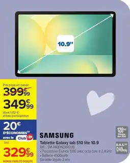 Carrefour Tablette galaxy tab s10 lite 10.9 SAMSUNG offre