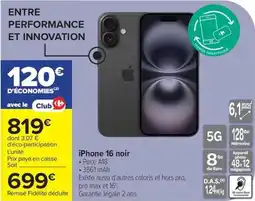 Carrefour iPhone 16 noir offre