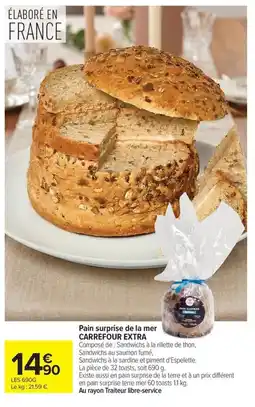 Carrefour Pain surprise de la mer carrefour extra offre