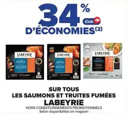 Carrefour Sur tous les saumons et truites fumées labeyrie offre