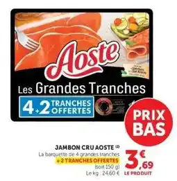 Hyper U Jambon Cru Aoste offre