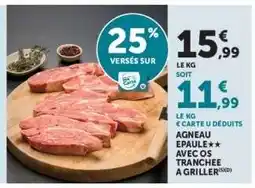 Hyper U AGNEAU EPAULE** AVEC OS TRANCHEE A GRILLER offre
