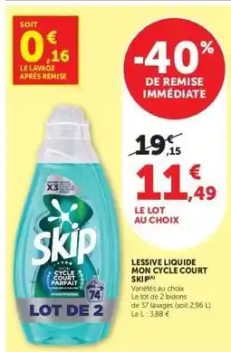 Hyper U Lessive liquide Mon Cycle court SKIP offre