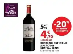 Hyper U Bordeaux Superieur AOP Rouge Chateau Lezin offre
