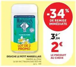 Hyper U DOUCHE “LE PETIT MARSEILLAIS” offre