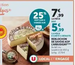 Hyper U REBLOCHON DE SAVOIE AOP L'ARBUSIGNY offre