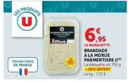 Hyper U BRANDADE A LA MORUE PARMENTIÈRE U offre