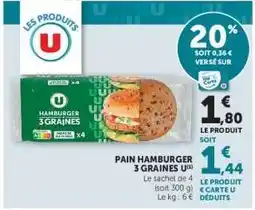 Hyper U PAIN HAMBURGER 3 GRAINES U offre