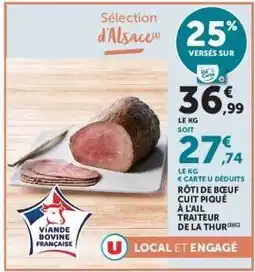 Hyper U RÔTI DE BŒUF CUIT PIQUÉ À L'AIL TRAITEUR DE LA THUR offre