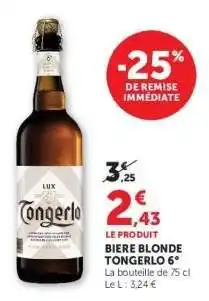 Hyper U BIERE BLONDE TONGERLO 6° offre