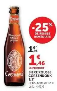 Hyper U BIÈRE ROUSSE CORSENDONK offre