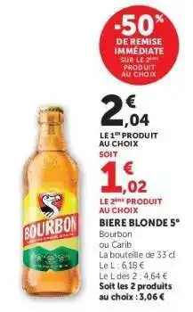 Hyper U BIERE BLONDE 5° Bourbon offre