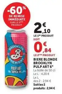 Hyper U BIERE BLONDE BROOKLYN PULP ART 6° offre