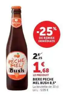 Hyper U BIERE PECHE MEL'BUSH 8,5° offre
