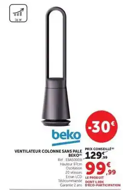 Hyper U VENTILATEUR COLONNE SANS PALE BEKO offre