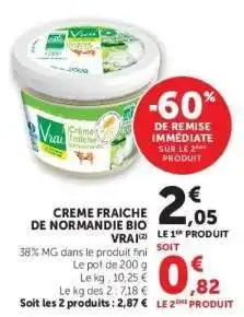 Super U CREME FRAICHE DE NORMANDIE BIO VRAI offre