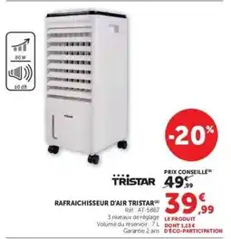 Hyper U RAFRAICHISSEUR D'AIR TRISTAR offre