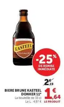 Super U BIERE BRUNE KASTEEL DONKER 11° offre