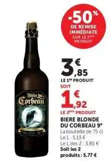Super U BIÈRE BLONDE DU CORBEAU 9° offre