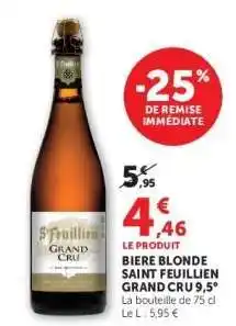 Super U Biere Blonde Saint Feuillien Grand Cru 9.5° offre