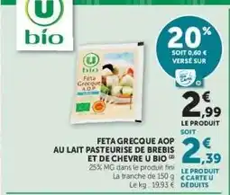 Super U Feta Grecque AOP au lait pasteurisé de brebis et de chèvre U Bio offre