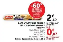 Super U Pâte à tarte pur beurre Trésor de Grand Mère Herta offre