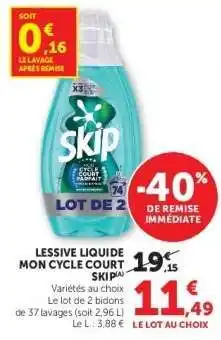 Super U Lessive liquide Mon Cycle court SKIP offre