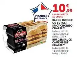 Super U Bacon Burger ou Burger Spicy Chorizo Charal offre
