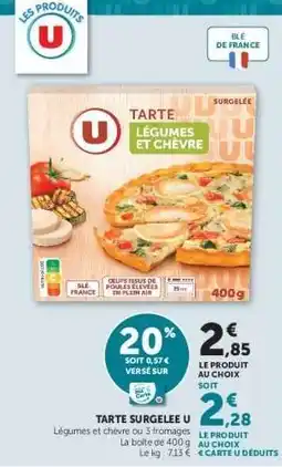 Super U TARTE SURGELEE U offre